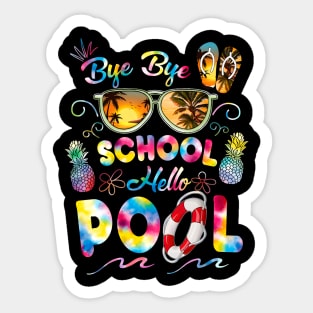 Bye Bye School Hello Pool Funny Summer Vacation Pool School Sticker